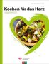 Erica Bänziger: Kochen für das Herz, Buch, Buch