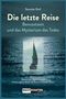 Text: "Die letzte Reise: Bewusstsein und das Geheimnis des Todes" von Stanislav Grof. Segelboot auf offener See bei Mondschein., Buch