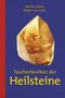 Werner Kühni: Taschenlexikon der Heilsteine, Buch, Buch
