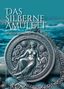 Martin Albrecht: Das silberne Amulett, Buch