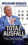 Wolfgang Bosbach: Totalausfall, Buch