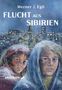 Werner J. Egli: Flucht aus Sibirien, Buch