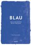 Hayley Edwards-Dujardin: BLAU (Farben der Kunst), Buch