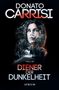 Donato Carrisi: Diener der Dunkelheit, Buch