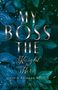 Jasmin Romana Welsch: My Boss (Band 2): The Knight & Hero, Buch