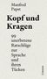 Oben steht "Manfred Papst". Darunter: "Kopf und Kragen". Unten: "99 unerbetene Ratschläge zur Sprache und ihren Tücken".