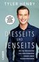 Tyler Henry: Diesseits und Jenseits, Buch