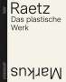 Franz Müller: Markus Raetz, 2 Bücher