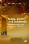 Text: "Jesus, Judith und Johannes: Eine Geschichte der Liebe aus dem alten Palästina." Oben rote Blumen über gelber Wand., Buch