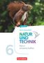 Adria Wehser: Natur und Technik 6. Schuljahr: Naturwissenschaften - Berlin/Brandenburg - Arbeitsheft, Buch