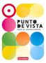 Manuel Vila Baleato: Punto de vista B1+: 10./11. Schuljahr - Spanisch für die Einführungsphase - Paso al Bachillerato - Ausgabe 2023 - Schulbuch, Buch