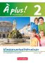 Jérôme Remuhs: À plus! Nouvelle édition. Band 2. Klassenarbeitstrainer mit Lösungen und Audio-CD, Buch