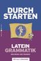 Wolfram Kautzky: Durchstarten Latein Grammatik. Erklärung und Training, Buch