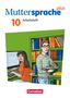 Bärbel Döring: Muttersprache plus 10. Schuljahr - Allgemeine Ausgabe 2020 und Sachsen 2019 - Arbeitsheft mit Lösungen, Buch