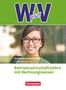 Hans-Peter Bergen: W plus V - Höhere Berufsfachschule Nordrhein-Westfalen Band 1: 11. Jahrgangsstufe - BWL mit Rechnungswesen, Buch