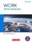 Steve Williams: Work with English A2-B1+ - 6th edition - Baden-Württemberg - Schulbuch mit digitalen Medien, Buch