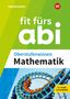 Gotthard Jost: Fit fürs Abi. Oberstufenwissen Mathematik, Buch