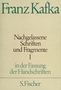 Franz Kafka: Nachgelassene Schriften und Fragmente I, Buch