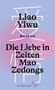 Yiwu Liao: Die Liebe in Zeiten Mao Zedongs, Buch