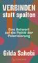 Gilda Sahebi: Verbinden statt spalten, Buch