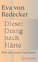Eva von Redecker: Dieser Drang nach Härte. Über den neuen Faschismus. Beige Hintergrund mit horizontalen Linien., Buch