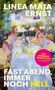 LINEA MAJA ERNST, Roman: Fastabend, Immer Noch Hell. Impressionistisches Gemälde einer geselligen Tafelrunde., Buch