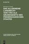 Hermann Conrad: Das Allgemeine Landrecht von 1794 als Grundgesetz des friderizianischen Staates, Buch