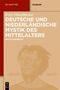 Peter Dinzelbacher: Deutsche und niederländische Mystik des Mittelalters, Buch
