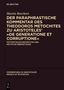 Martin Borchert: Der paraphrastische Kommentar des Theodoros Metochites zu Aristoteles' "De generatione et corruptione", Buch