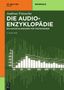 Andreas Friesecke: Die Audio-Enzyklopädie, Buch