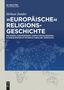 Helmut Zander: "Europäische" Religionsgeschichte, Buch