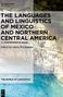 : The Languages and Linguistics of Mexico and Northern Central America, Buch