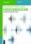 Stefan Kerber: Hörversuche, Buch