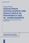 Julian Strube: Sozialismus, Katholizismus und Okkultismus im Frankreich des 19. Jahrhunderts, Buch