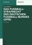 Horst Hilpert: Das Fußballstrafrecht des Deutschen Fußball-Bundes (DFB), Buch