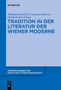 Tradition in der Literatur der Wiener Moderne, Buch