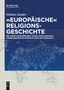 Helmut Zander: "Europäische" Religionsgeschichte, Buch