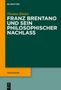 Thomas Binder: Franz Brentano und sein philosophischer Nachlass, Buch