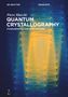 Piero Macchi: Quantum Crystallography, Buch