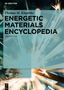 Thomas M. Klapötke: Energetic Materials Encyclopedia, Volume 1, A-D, Buch