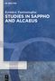 Kyriakos Tsantsanoglou: Studies in Sappho and Alcaeus, Buch
