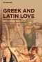 Greek and Latin Love, Buch