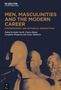 Men, Masculinities and the Modern Career, Buch