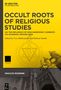 Occult Roots of Religious Studies, Buch, Buch