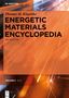 Thomas M. Klapötke: Energetic Materials Encyclopedia, Volume 3, O-Z, Buch