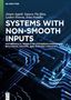 Systems with Non-Smooth Inputs, Buch