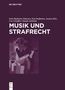 Dela-Madeleine Halecker: Musik und Strafrecht, Buch