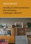 Handbuch Werkverzeichnis - OEuvrekatalog - Catalogue raisonné, Buch