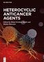 Heterocyclic Anticancer Agents, Buch