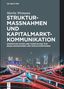 Martin Weimann: Strukturmaßnahmen und Kapitalmarktkommunikation, Buch
